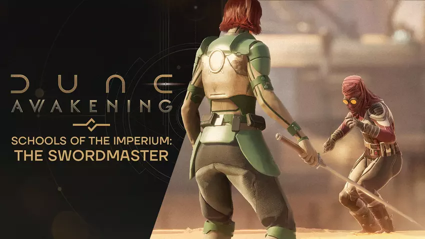 De ontwikkelaars van Dune: Awakening hebben de voordelen van de Zwaardmeester onthuld.