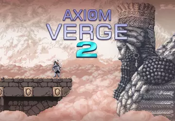 Axiom Verge 2 metroidvania is nu ...