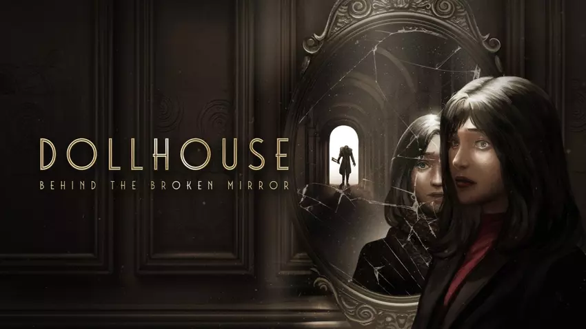 De ontwikkelaars van Dollhouse: Behind the Broken Mirror hebben een trailer vrijgegeven met nieuwe details over het spel