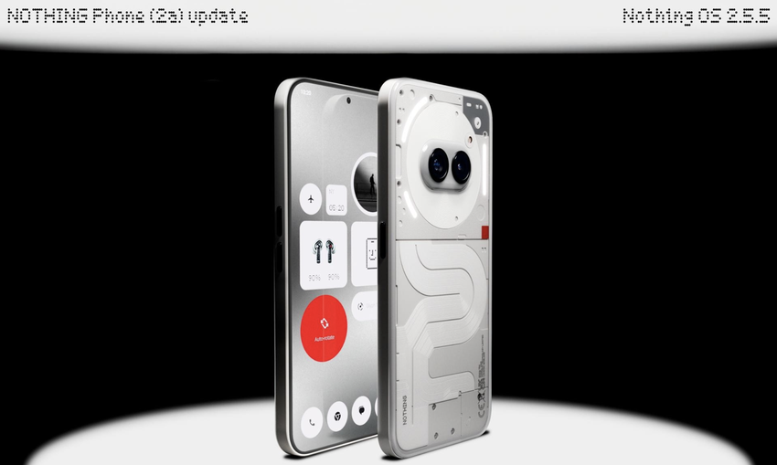 Nothing Phone (2a) heeft Nothing OS 2.5.5 ontvangen: wat is er nieuw?